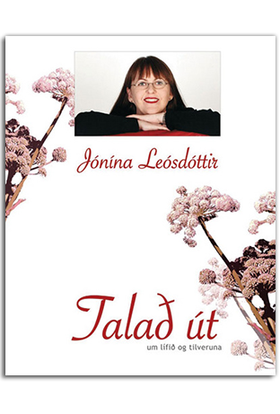Talað út - Jónína Leósdóttir